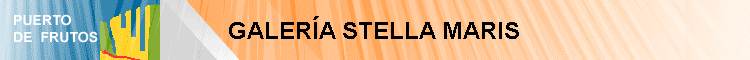 GALER�A STELLA MARIS